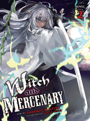 cover image of Witch and Mercenary, Volume 2